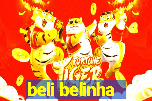 beli belinha